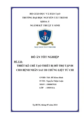 Thiết kế chế tạo thiết bị hỗ trợ tập đi cho bệnh nhân sau di chứng liệt tứ chi