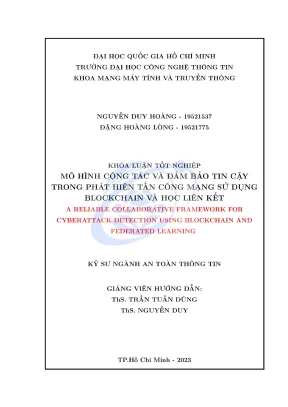 Khóa luận tốt nghiệp an toàn thông tin mô hình cộng tác và đảm bảo tin cậy trong phát hiện tấn công mạng sử dụng blockchain và học liên kết