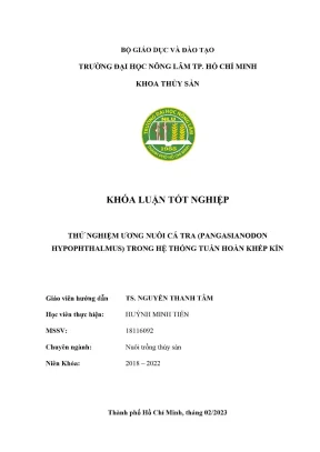 Khóa luận tốt nghiệp nuôi trồng thủy sản thử nghiệm ương nuôi cá tra pangasianodon hypophthalmus trong hệ thống tuần hoàn khép kín
