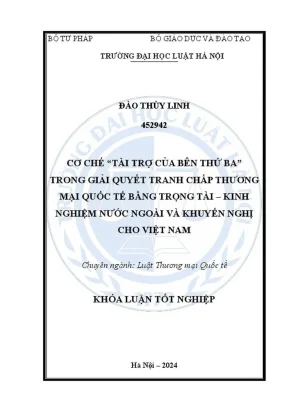 Khóa luận tốt nghiệp cơ chế tài trợ của bên thứ ba trong giải quyết tranh chấp thương mại quốc tế bằng trọng tài kinh nghiệm nước ngoài và khuyến nghị cho việt nam