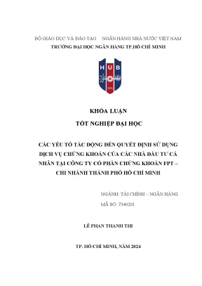 Các yếu tố tác động đến quyết định sử dụng dịch vụ chứng khoán của các nhà đầu tư cá nhân tại công ty cổ phần chứng khoán fpt chi nhánh thành phố hồ chí minh