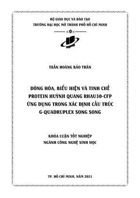 Dòng hóa biểu hiện và tinh chế protein huỳnh quang rhau30 cfp ứng dụng trong xác định cấu trúc g quadruplex song song