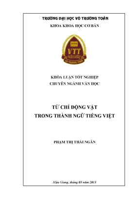 Khóa luận tốt nghiệp văn học từ chỉ động vật trong thành ngữ tiếng việt