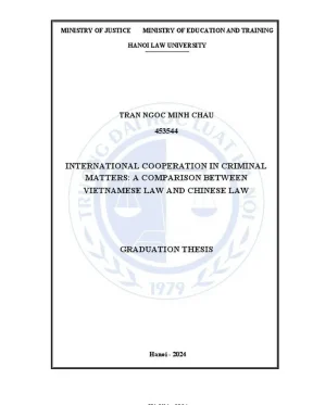 Khóa luận tốt nghiệp international cooperation in criminal matters a comparison between vietnamese law and chinese law