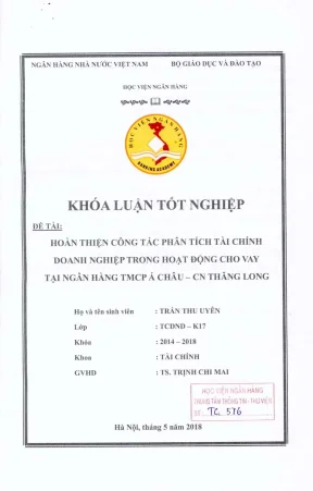 Khóa luận tốt nghiệp tài chính hoàn thiện công tác phân tích tài chính doanh nghiệp trong hoạt động cho vay tại ngân hàng tmcp á châu cn thăng long