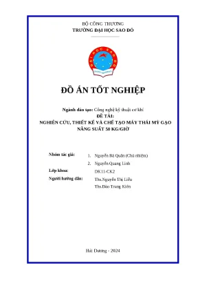 Đồ án nghiên cứu thiết kế và chế tạo máy thái mỳ gạo năng suất 50 kggiờ