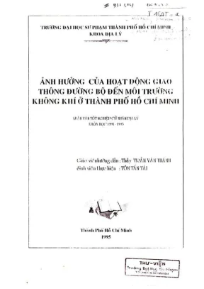 Khóa luận tốt nghiệp địa lý ảnh hưởng của hoạt động giao thông đường bộ đến môi trường không khí ở tp hcm
