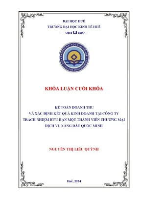 Khóa luận tốt nghiệp kế toán doanh thu và xác định kết quả kinh doanh tại công ty trách nhiệm hữu hạn một thành viên thương mại dịch vụ xăng dầu quốc minh
