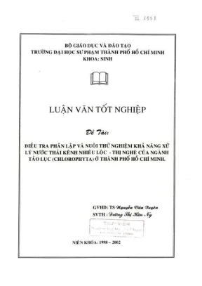 Khóa luận tốt nghiệp sinh học điều tra phân lập và nuôi thử nghiệm khả năng xử lý nước thải kênh nhiêu lộc thị nghè của ngành tảo lục chlorophyta ở thành phố hồ chí minh