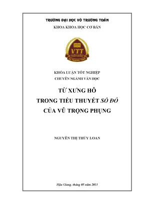 Khóa luận tốt nghiệp văn học từ xưng hô trong tiểu thuyết số đỏ của vũ trọng phụng