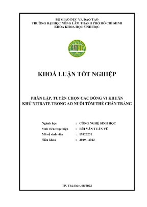 Khóa luận tốt nghiệp công nghệ sinh học phân lập tuyển chọn các dòng vi khuẩn khử nitrate trong ao nuôi tôm thẻ chân trắng