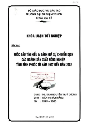 Khóa luận tốt nghiệp địa lý bước đầu tìm hiểu và đánh giá sự chuyển dịch các ngành sản xuất nông nghiệp tỉnh bình phước từ năm 1997 2002