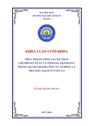 Thực trạng công tác kế toán chi phí sản xuất và tính giá thành sản phẩm tại chi nhánh công ty cổ phần 1 5 nhà máy gạch tuynen 1 5