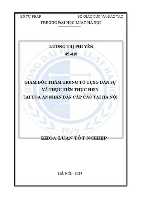 Khóa luận tốt nghiệp giám đốc thẩm trong tố tụng dân sự và thực tiễn thực hiện tại toà án nhân dân cấp cao tại hà nội