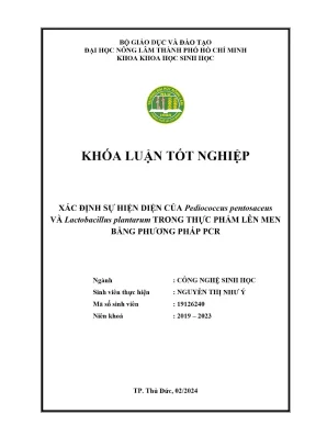 Khóa luận tốt nghiệp công nghệ sinh học xác định sự hiện diện của pediococcus pentosaceus và lactobacillus plantarum trong thực phẩm lên men bằng phương pháp pcr
