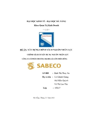 Đề án xây dựng chính sách nguồn nhân lực chính sách tuyển dụng nguồn nhân lực công ty cổ phần thương mại bia sài gòn miền đông