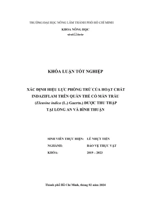 Khóa luận tốt nghiệp bảo vệ thực vật xác định hiệu lực phòng trừ của hoạt chất indaziflam trên quần thể cỏ mần trầu eleusine indica l gaertn được thu thập tại long an và bình thuận