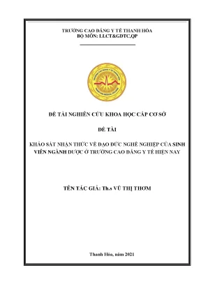 Đề tài nckh khảo sát nhận thức về đạo đức nghề nghiệp của sinh viên ngành dược trường cao đẳng y tế thanh hóa hiện nay