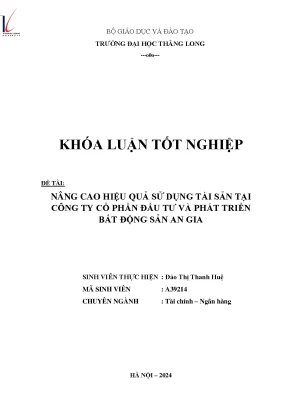 Nâng cao hiệu quả sử dụng tài sản công ty cổ phần đầu tư và phát triển bất động sản an gia
