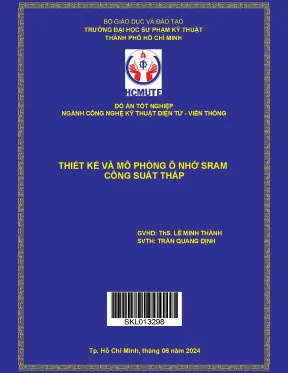 Đồ án tốt nghiệp thiết kế và mô phỏng ô nhớ sram công suất thấp