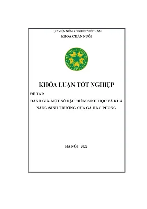 Khóa luận tốt nghiệp đề tài đánh giá một số đặc điểm sinh học và khả năng sinh trưởng của gà hắc phong