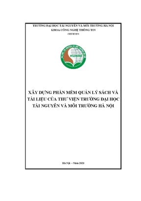 Xây dựng phần mềm quản lý sách và tài liệu của thư viện trường đại học tài nguyên và môi trường hà nội