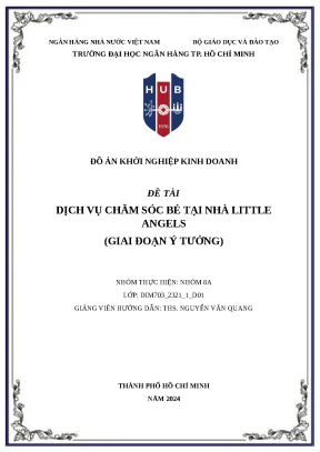 Đồ án khởi nghiệp kinh doanh đề tài dịch vụ chăm sóc bé tại nhà little angels giai đoạn ý tưởng