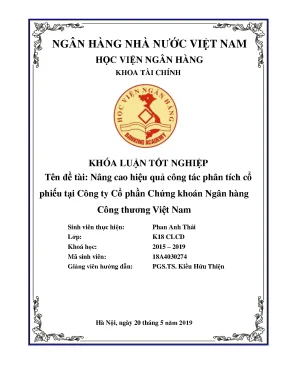 Khóa luận tốt nghiệp tài chính nâng cao hiệu quả công tác phân tích cổ phiếu tại công ty cổ phần chứng khoán ngân hàng công thương việt nam