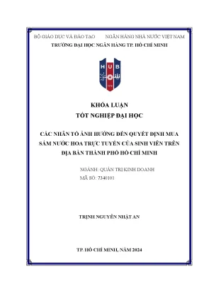 Các nhân tố ảnh hưởng đến quyết định mua sắm nước hoa trực tuyến của sinh viên trên địa bàn tp hồ chí minh khóa luận tốt nghiệp đại học