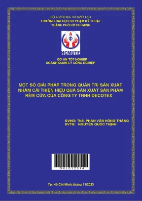 Một số giải pháp trong quản trị sản xuất nhằm cải thiện hiệu quả sản xuất sản phẩm rèm cửa của công ty tnhh decotex