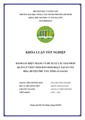 Khóa luận tốt nghiệp quản lý môi trường đánh giá hiện trạng và đề xuất các giải pháp quản lý chất thải rắn sinh hoạt tại xã tân hòa huyện phú tân tỉnh an giang