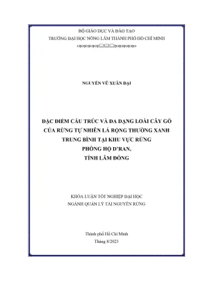 Khóa luận tốt nghiệp quản lý tài nguyên rừng đặc điểm cấu trúc và đa dạng loài cây gỗ của rừng tự nhiên lá rộng thường xanh trung bình tại khu vực rừng phòng hộ dran tỉnh lâm đồng