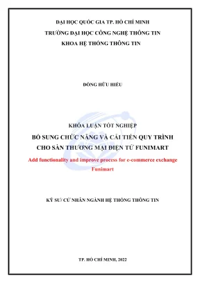 Khóa luận tốt nghiệp hệ thống thông tin bổ sung chức năng và cải tiến quy trình cho sàn thương mại điện tử funimart