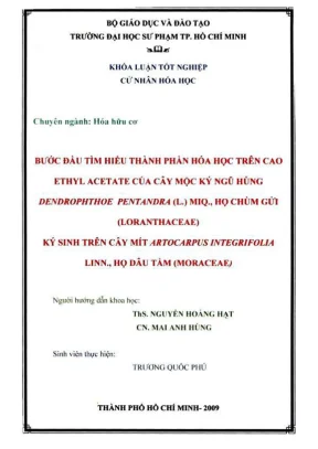Khóa luận tốt nghiệp hóa học bước đầu tìm hiểu thành phần hóa học trên cao ethyl acetate của cây mộc ký ngũ hùng dendrophthoe pebtabdra l miq họ chùm gửi loranthaceae ký sinh trên cây mít artocarpus integrifolia linn họ dâu tằm moraceae