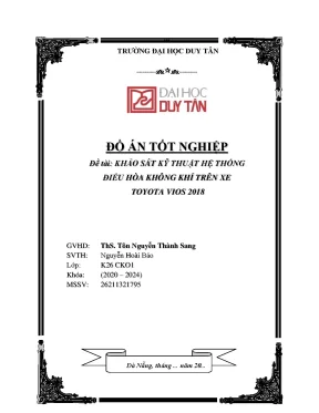 Đồ án tốt nghiệp đề tài khảo sát kỹ thuật hệ thống điều hòa không khí trên xe toyota vios 2018