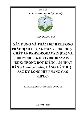 Trần quang huy xây dựng và thẩm định phương pháp định lượng đồng thời hoạt chất 5 6 dehydrokavain dk và dihydro 5 6 dehydrokavain ddk trong bột riềng ấm nhật bản alpinia zerumbet bằng kỹ thuật sắc ký lỏng hiệu năng c