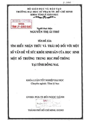 Khóa luận tốt nghiệp tâm lý học tìm hiểu nhận thức và thái độ đối với vấn đề sức khỏe sinh sản của học sinh một số trường trung học phổ thông tại tỉnh đồng nai