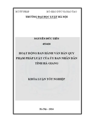 Khóa luận tốt nghiệp hoạt động ban hành văn bản quy phạm pháp luật của uỷ ban nhân dân tỉnh hà giang