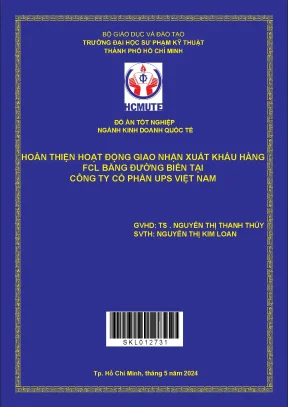 Hoàn thiện hoạt động giao nhận xuất khẩu hàng fcl bằng đường biển tại công ty cổ phần ups việt nam