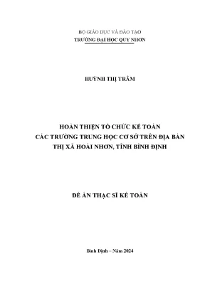 Hoàn thiện tổ chức kế toán các trường trung học cơ sở trên địa bàn thị xã hoài nhơn tỉnh bình định