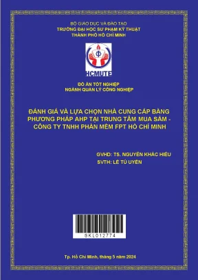 Đánh giá và lựa chọn nhà cung cấp bằng phương pháp ahp tại trung tâm mua sắm công ty tnhh phần mềm fpt hồ chí minh
