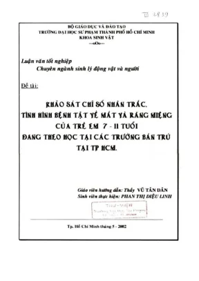 Khóa luận tốt nghiệp sinh học khảo sát chỉ số nhân trắc tình hình bệnh tật về mắt và răng mặt của trẻ em 7 11 tuổi đang theo học tại các trường bán trú tại tp hồ chí minh