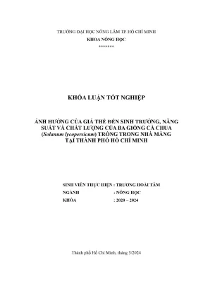 Khóa luận tốt nghiệp nông học ảnh hưởng của giá thể đến sinh trưởng năng suất và chất lượng của ba giống cà chua solanum lycopersicum trồng trong nhà màng tại thành phố hồ chí minh