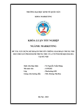 Khóa luận tốt nghiệp xây dụng kế hoạch truyền thông giai đoạn trung thu 2023 cho sản phẩm bánh trung thu của ctcp bánh kẹo hải hà tại hà nội