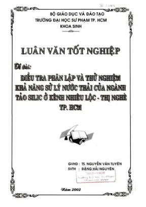 Khóa luận tốt nghiệp sinh học điều tra phân lập và thử nghiệm khả năng sử lý nước thải của ngành tảo silic ở kênh nhiêu lộc thị nghè tp hcm