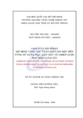Khóa luận tốt nghiệp an toàn thông tin mô hình cộng tác phát hiện mã độc bền vững sử dụng học liên kết và chiến lược học bán giám sát