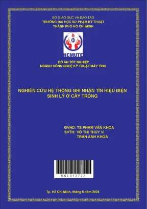 Đồ án tốt nghiệp công nghệ kỹ thuật máy tính nghiên cứu hệ thống ghi nhận tín hiệu điện sinh lý ở cây trồng