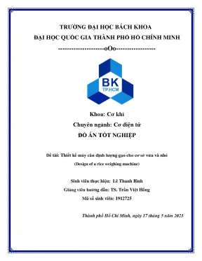 Chuyên ngành cơ điện tử đồ án tốt nghiệp đề tài thiết kế máy cân định lượng gạo cho cơ sở vừa và nhỏ design of a rice weighing machine