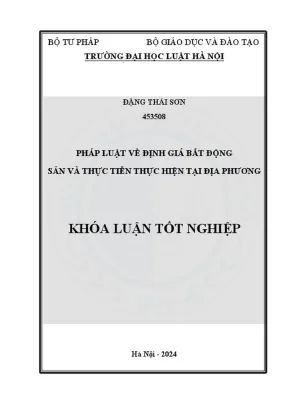 Khóa luận tốt nghiệp pháp luật về định giá bất động sản và thực tiễn thực hiện tại địa phương