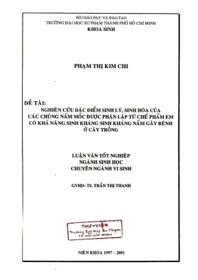 Khóa luận tốt nghiệp sinh học nghiên cứu đặc điểm sinh lý sinh hóa của các chủng loại nấm mốc được phân lập từ chế phẩm em có khả năng sinh kháng nấm gây bệnh